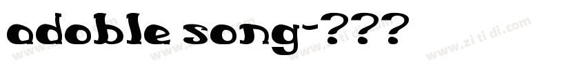 adoble song字体转换